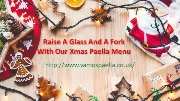 Raise A Glass And A Fork With Our Xmas Paella Menu