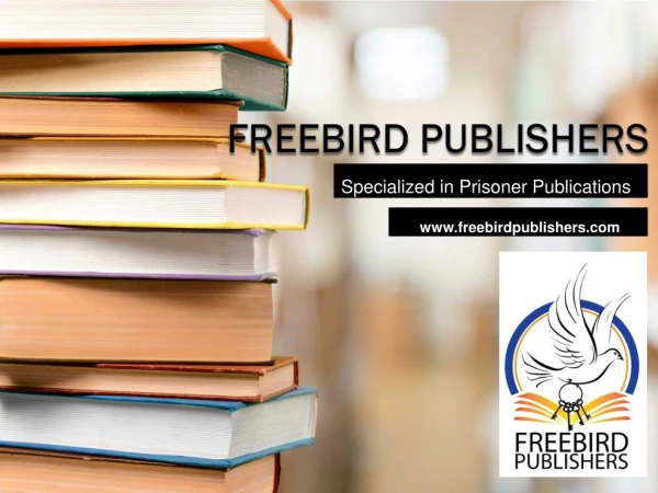 Inmate services, publications - Freebird Publishers