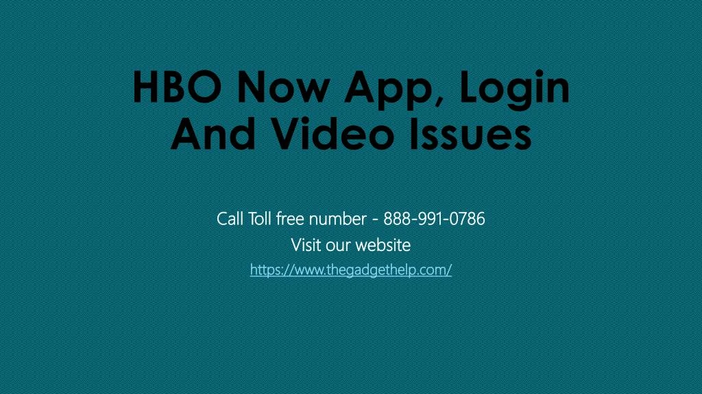 hbo now app login and video issues