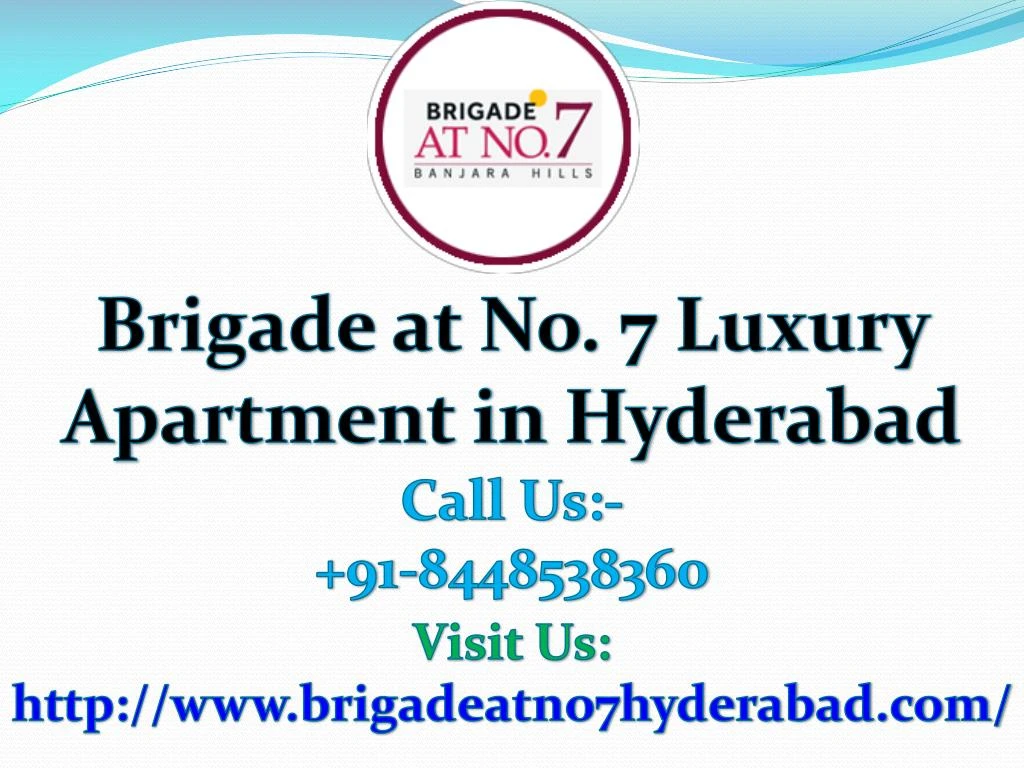 brigade at no 7 luxury apartment in hyderabad