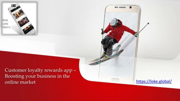 Customer loyalty rewards app – Boosting your business in the online market