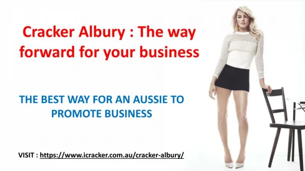 Cracker Albury : The way forward for your business