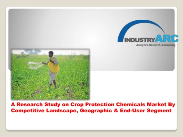 Crop Protection Chemicals Market Forecast (2018-2023)