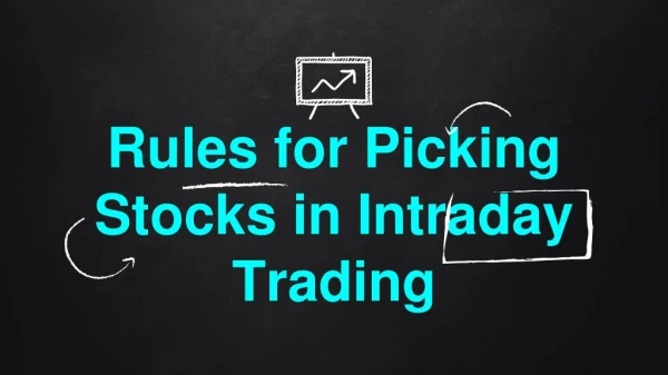 Rules for Picking Stocks in Intraday Trading