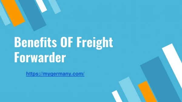 Benefits OF Freight Forwarder