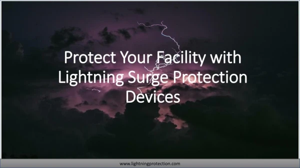 Protect Your Facility With Lightning Surge Protection Devices