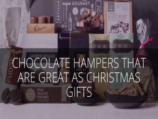 Christmas Gift Hampers for the Chocolate Lovers, Chocolate Gift Hampers