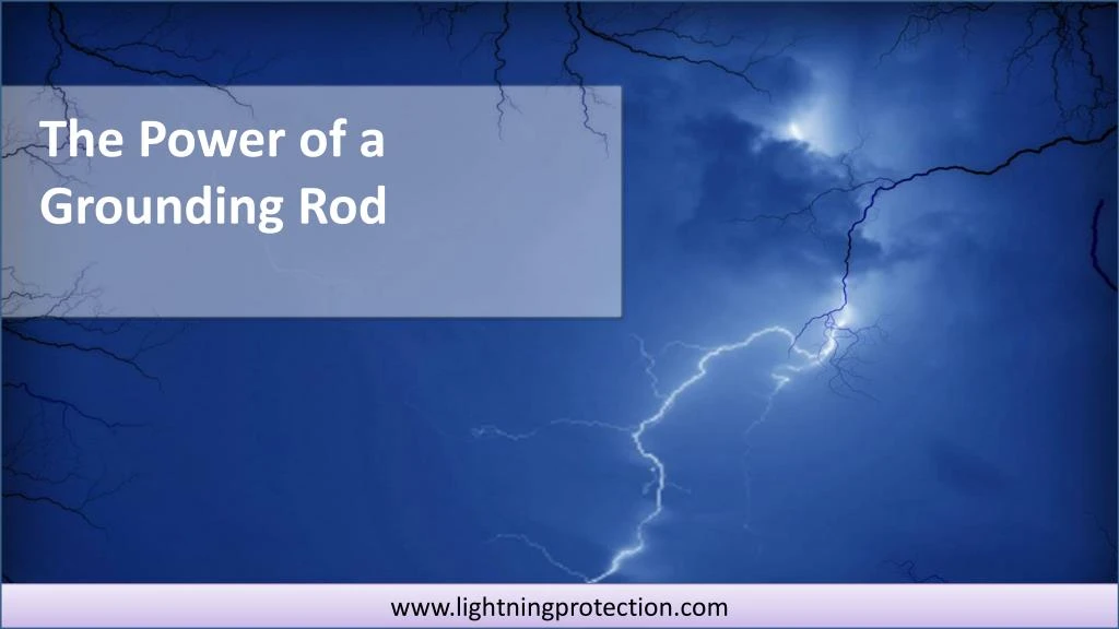 the power of a grounding rod