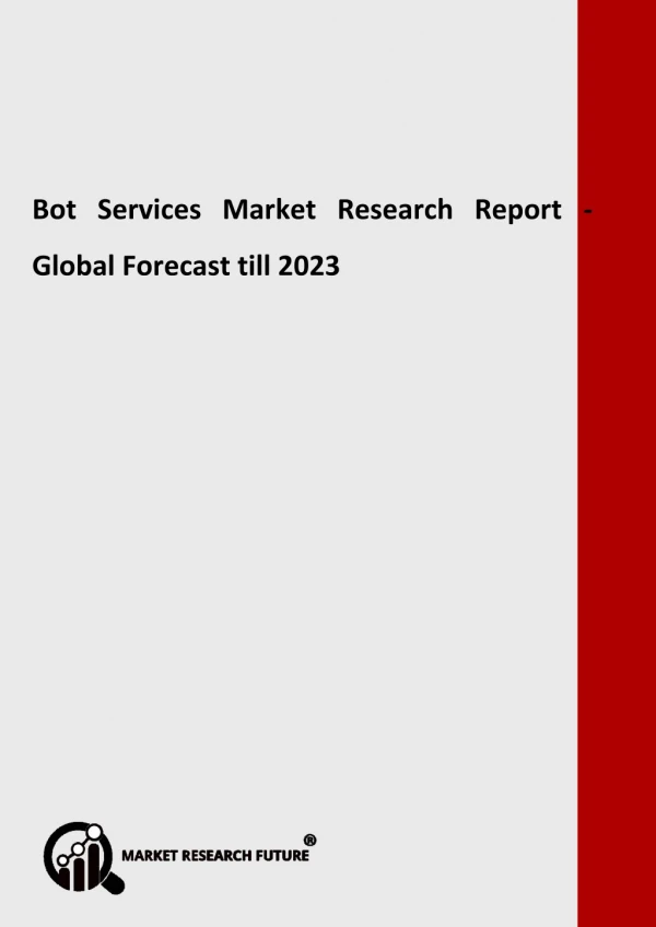 Bot Services Market Trend Analysis By Component & Type Forecast 2023