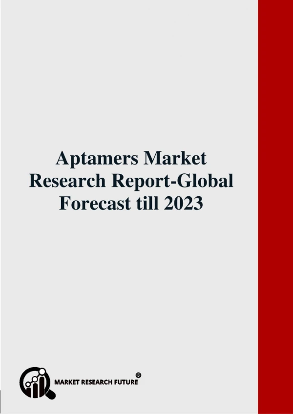 Aptamers Market Research Report-Global Forecast till 2023