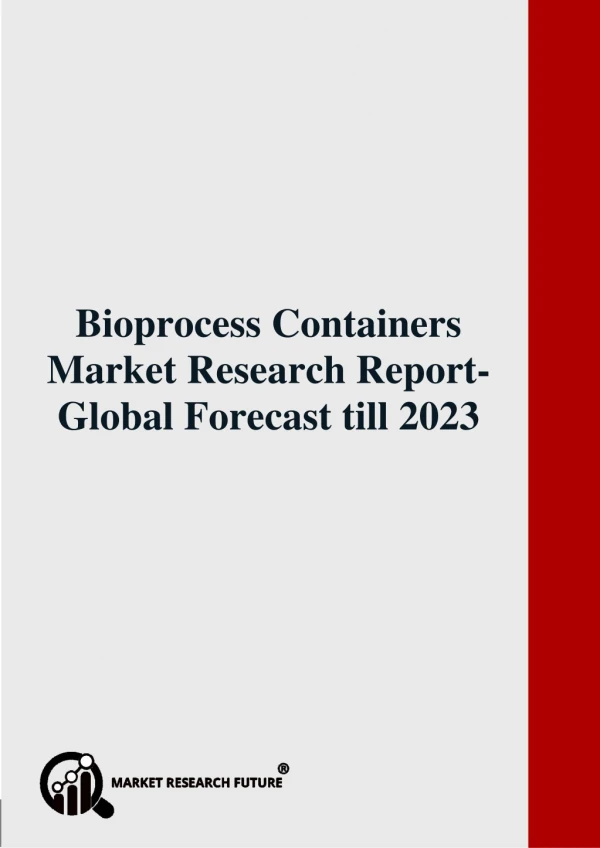 Bioprocess Containers Market Research Report-Global Forecast till 2023