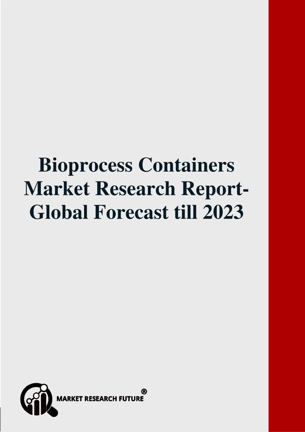 bioprocess containers market research report