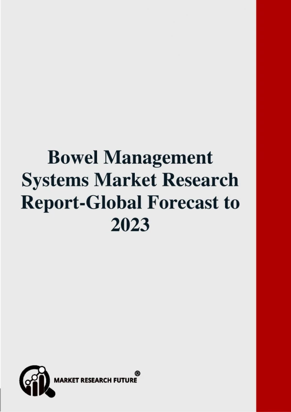 Bowel Management Systems Market Research Report-Global Forecast to 2023