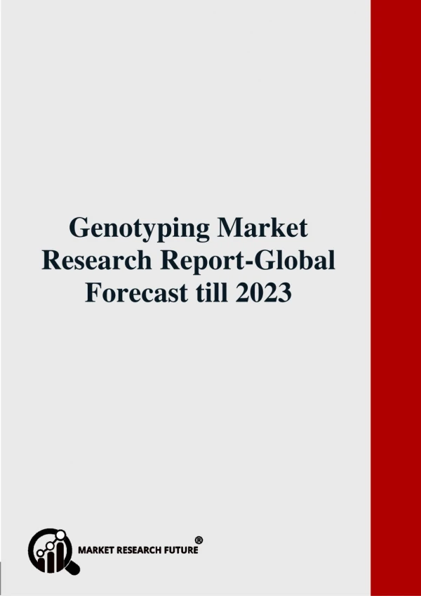 Genotyping Market Research Report-Global Forecast till 2023