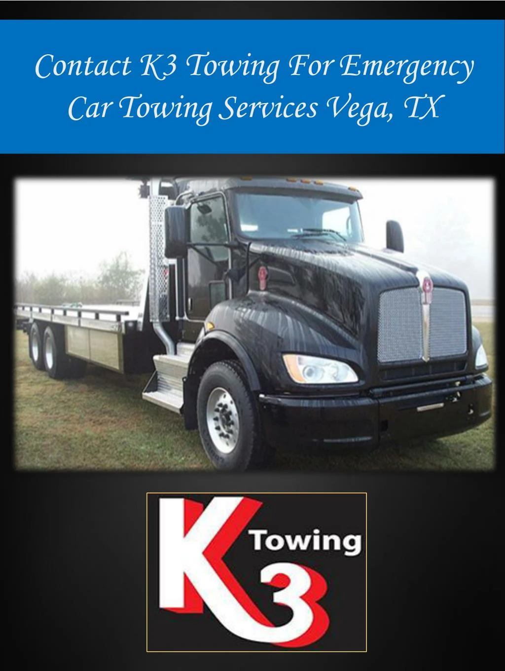 contact k3 towing for emergency car towing services vega tx