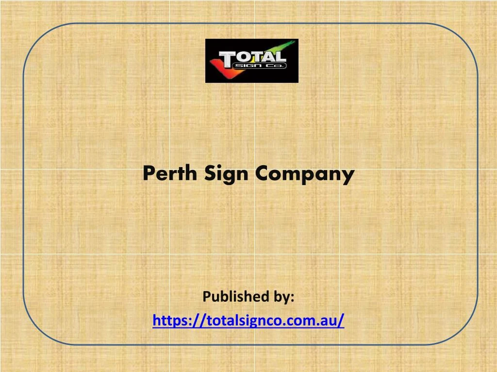 perth sign company published by https totalsignco com au