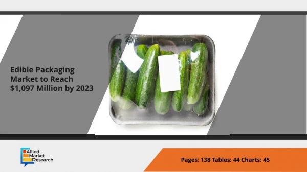 Edible Packaging Market to Perceive Substantial Growth During 2018-?2023