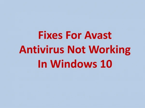 Fixes For Avast Antiviurs Not Working In Windows 10