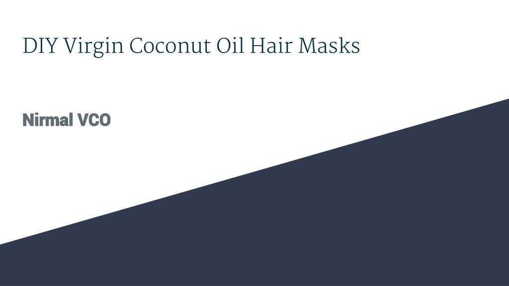 diy virgin coconut oil hair masks
