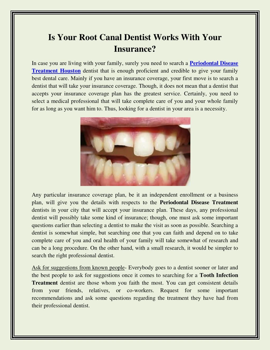 is your root canal dentist works with your