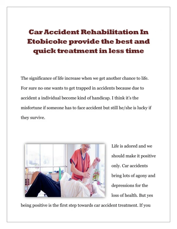 Car Accident Rehabilitation In Etobicoke provide the best and quick treatment in less time