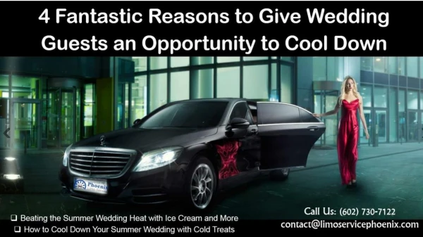 4 Fantastic Reasons to Give Wedding Guests an Opportunity to Cool Down With Limo Service Phoenix