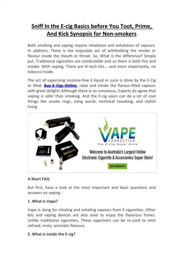 Sniff In the E-cig Basics before You Toot, Prime, And Kick Synopsis for Non-smokers