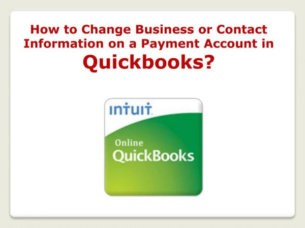 How to Change Business or Contact Information on a Payment Account in Quickbooks?
