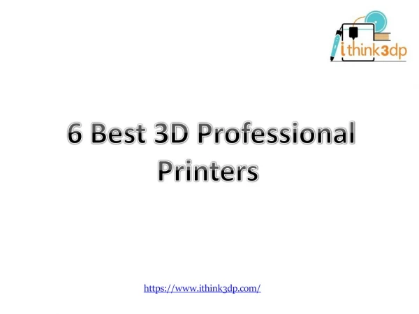 6 Best 3D Professsional Printers