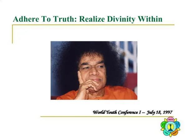 Adhere To Truth: Realize Divinity Within