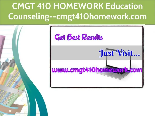 CMGT 410 HOMEWORK Education Counseling--cmgt410homework.com