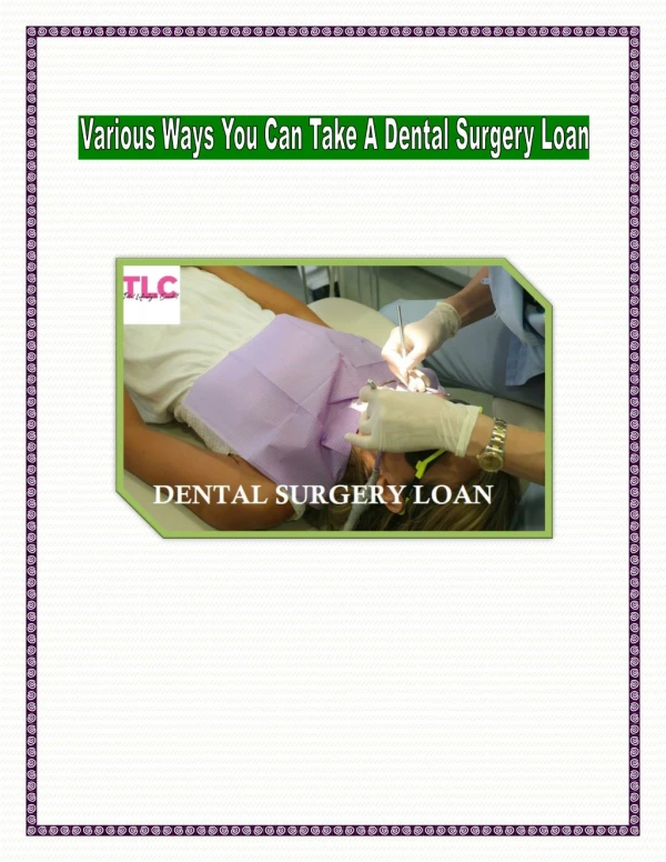 Various Ways You Can Take A Dental Surgery Loan