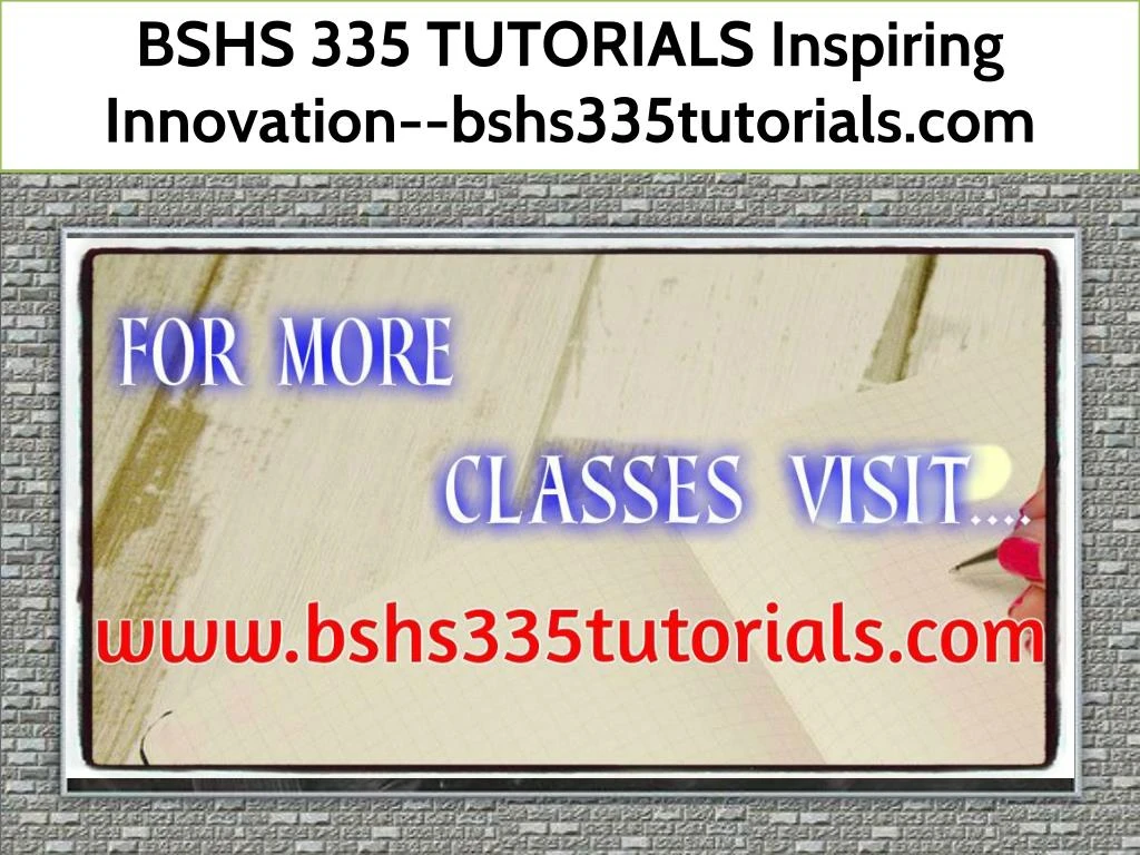 bshs 335 tutorials inspiring innovation