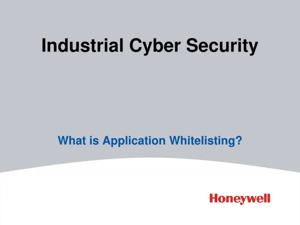 Industrial Cyber Security: What is Application Whitelisting?