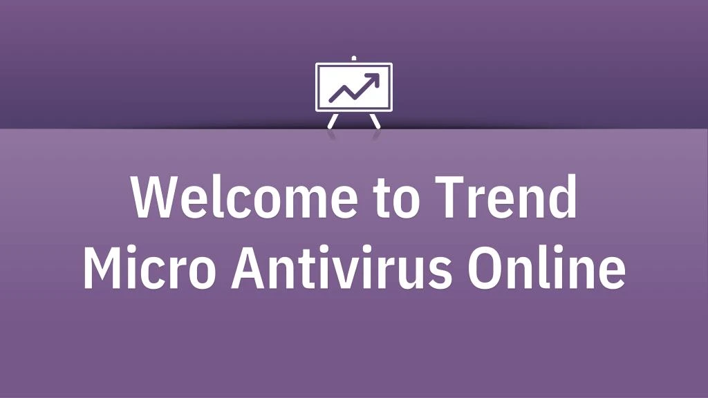 wel come to trend micro antivirus online