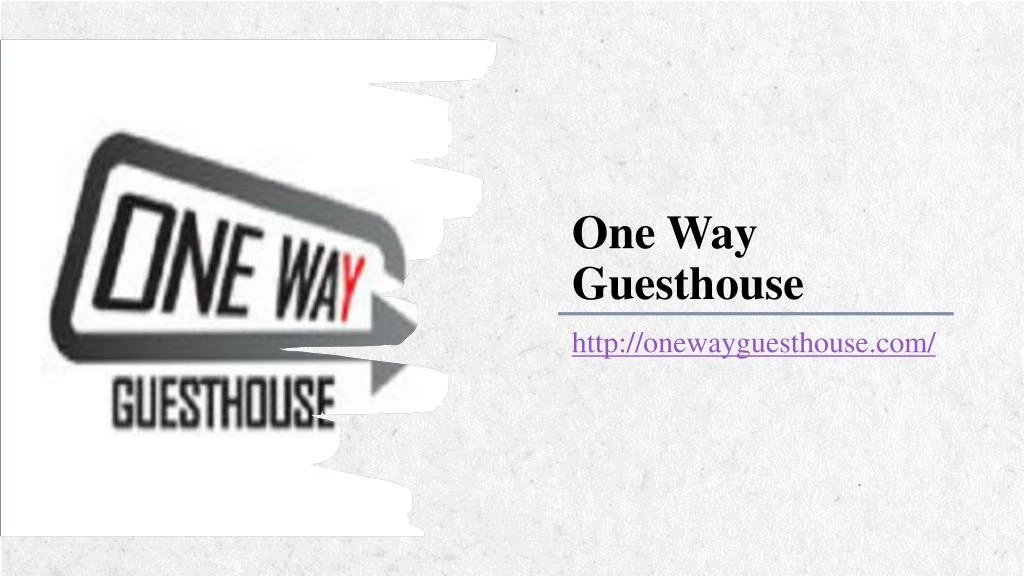 one way guesthouse