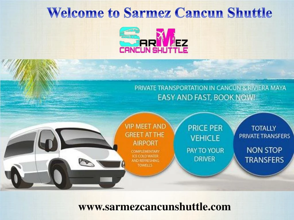 welcome to sarmez cancun shuttle