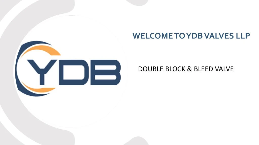 welcome to ydb valves llp