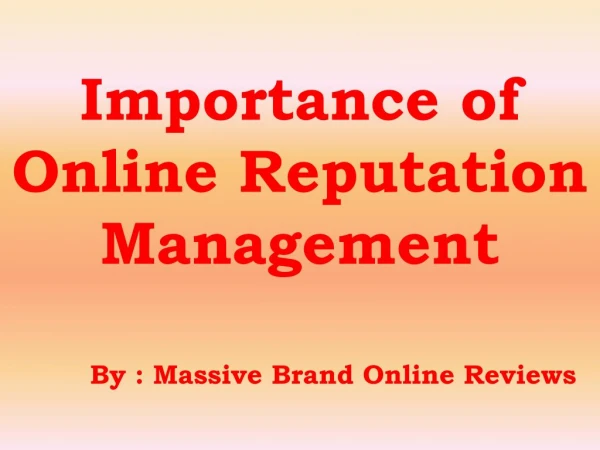 Importance of Online Reputation Management - Massive Brand Online Reviews