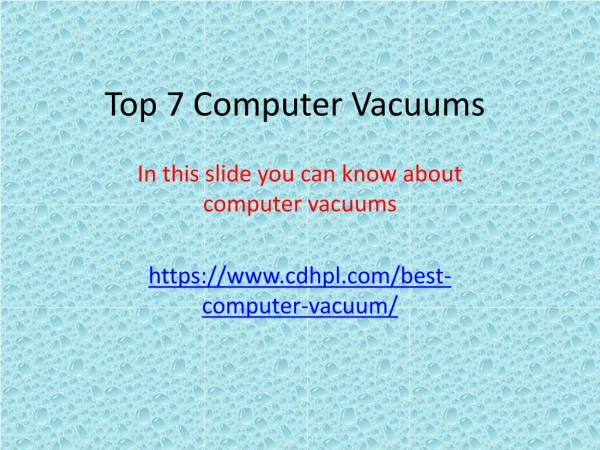 Top 7 Best Computer Vacuums