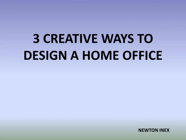 3 Creative Ways to Design a Home Office