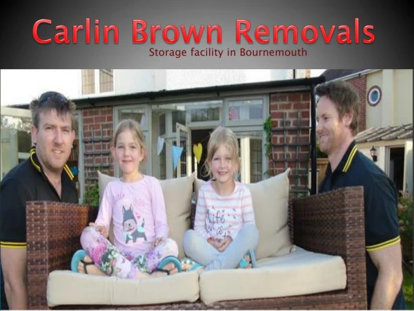 Removal Companies Bournemouth -Carlin Brown Removals