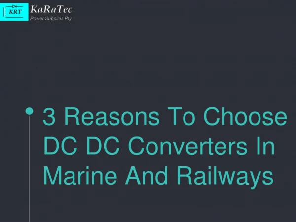 3 Reasons To Choose DC DC Converters In Marine And Railways