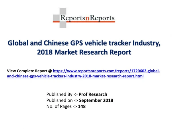 Global GPS vehicle tracker Industry with a focus on the Chinese Market