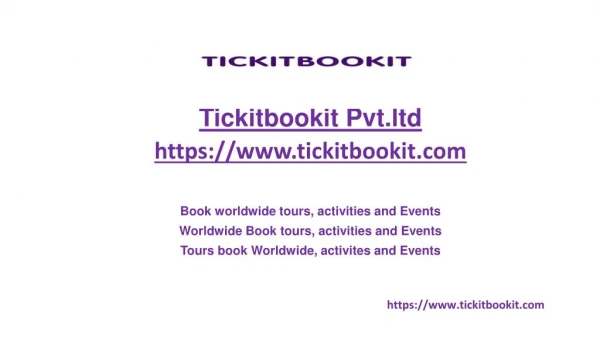 Book worldwide tours, activities and events. | TICKITBOOKIT