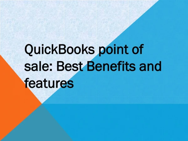 Quickbooks point of sale: Best Benefits and features? QuickBooks Pro Solution USA