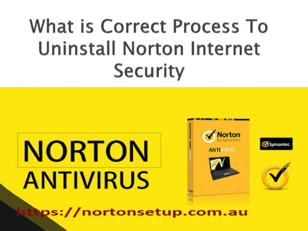 What is Correct Process To Uninstall Norton Internet Security?