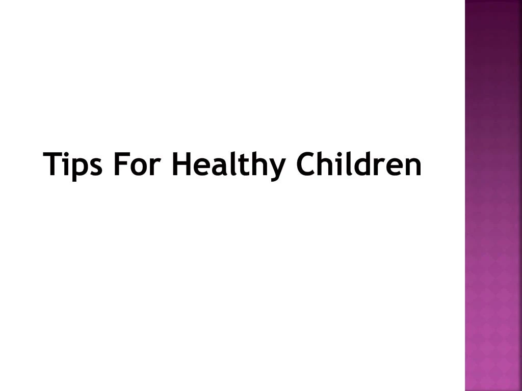 tips for healthy children