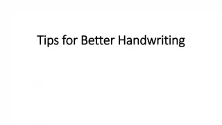 Tips for Better Handwriting