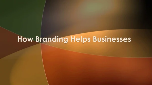 How Branding Helps Businesses